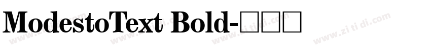 ModestoText Bold字体转换